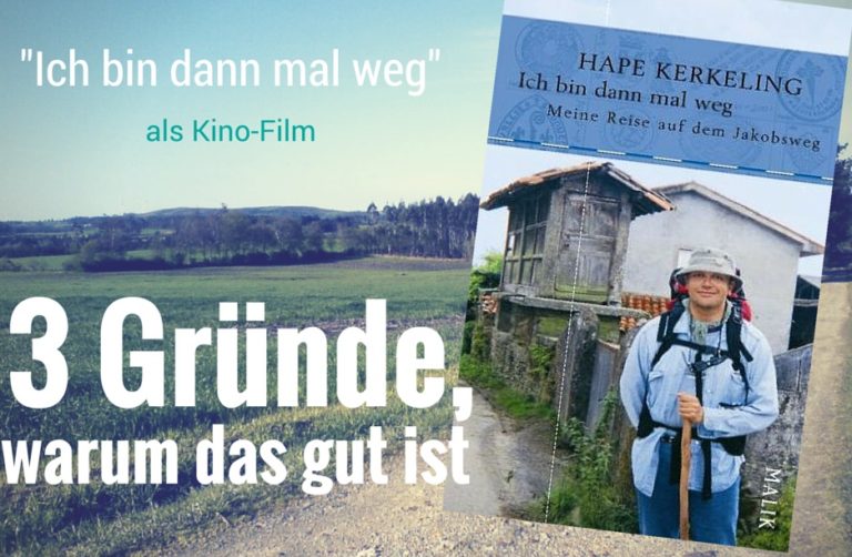 „Ich bin dann mal weg“ als KinoFilm 3 Gründe, warum das gut ist