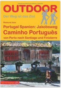 Heiß begehrt: Jakobsweg Reiseführer für den Camino Portugues