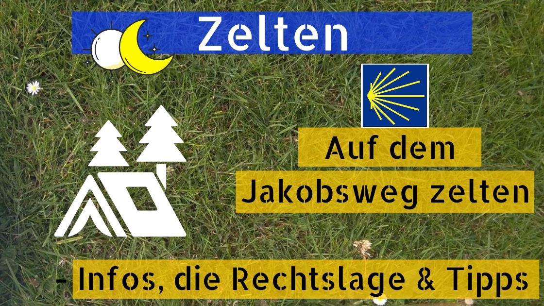 Auf dem Jakobsweg zelten Auf dem Jakobsweg zelten