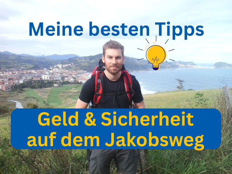 Geld & Sicherheit Jakobsweg Geld & Sicherheit Jakobsweg