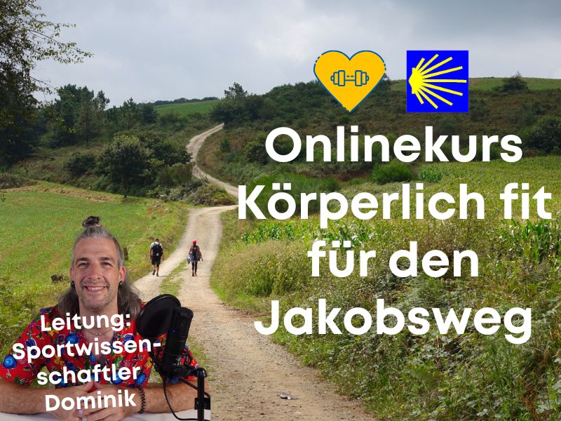 Onlinekurs Körperlich fit für den Jakobsweg