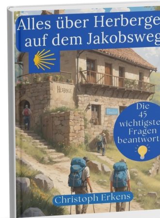 Alles über Herbergen auf dem Jakobsweg