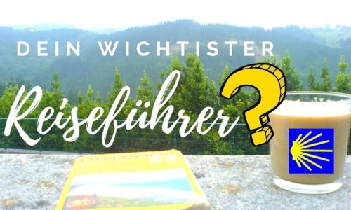 Dein wichtigster Reiseführer für den Jakobsweg Beitragsbild